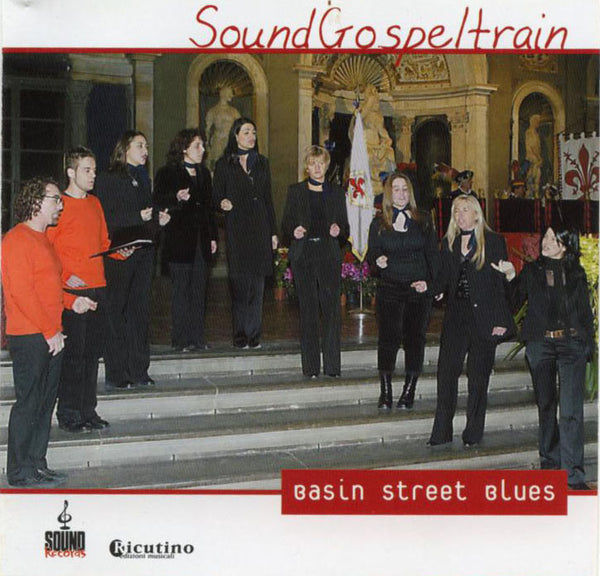 SOUND GOSPEL TRAIN - Basin Street Blues . CD
