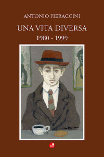 ANTONIO PIERACCINI - Una vita diversa . Bk