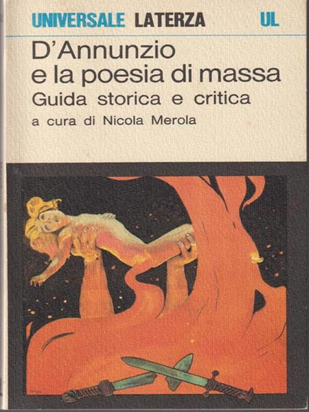 a cura di NICOLA MEROLA - D'Annunzio e la poesia di massa . Bk