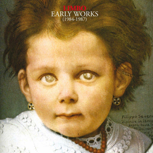 LIMBO (feat. Gianluca Becuzzi) - Early Works (1984-1987) . 2CD
