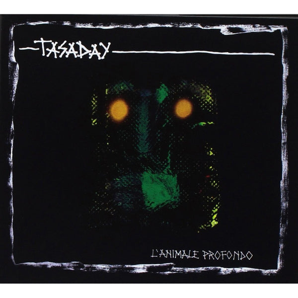 TASADAY - L'Animale Profondo . CD