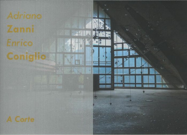 ADRIANO ZANNI . ENRICO CONIGLIO - A Corte . CD + BOOK