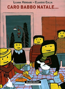 LUANA VERGARI - CLAUDIA CALIA - Caro Babbo Natale... . Comic Book