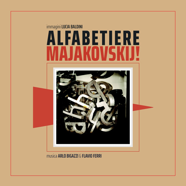 ARLO BIGAZZI . CHIARA CAPPELLI - Majakovskij project - LUCIA BALDINI / ARLO BIGAZZI / FLAVIO FERRI - Alfabetiere Majakovskij! . Book+CD