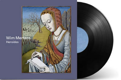 WIM MERTENS - Heroides . LP
