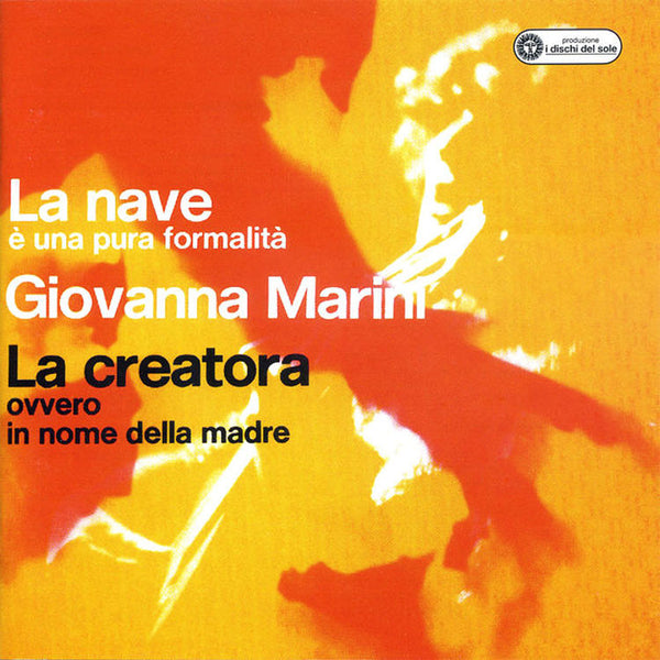 GIOVANNA MARINI - La nave / La creatora . CD