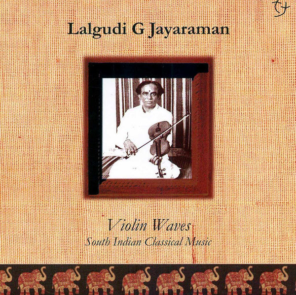LALGUDI G. JAYARAMAN – Violin Waves . CD