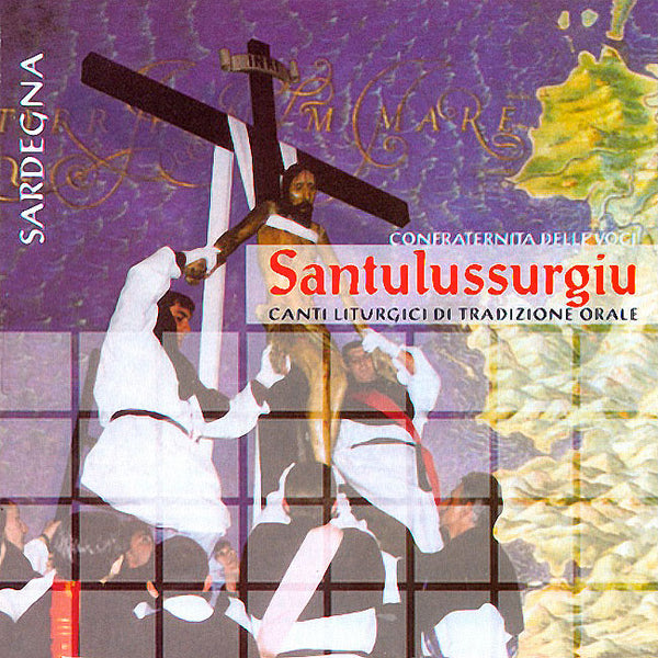 CONFRATERNITA DELLE VOCI - Santulussurgiu . CD