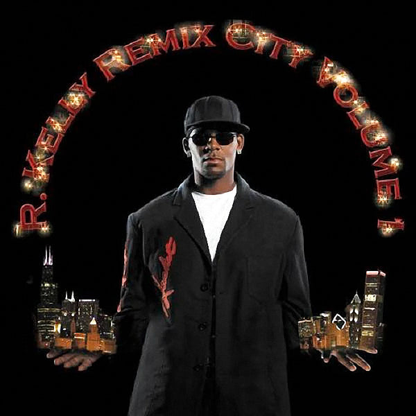 R. KELLY - Remix City Volume 1 . CD