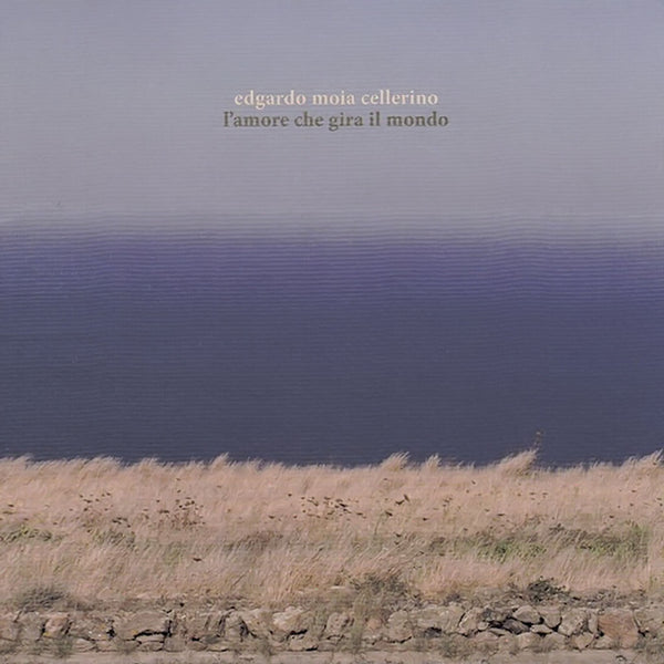 EDGARDO MOIA CELLERINO - L'amore che gira il mondo . CD