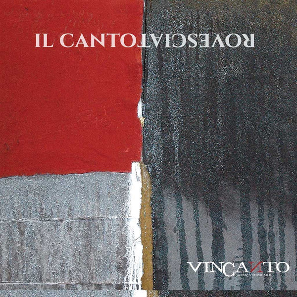 VINCANTO - Il canto rovesciato . CD