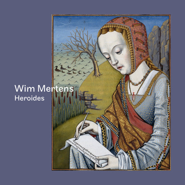 WIM MERTENS - Heroides . CD