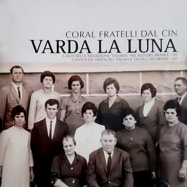 CORAL FRATELLI DAL CIN - Varda la Luna . CD