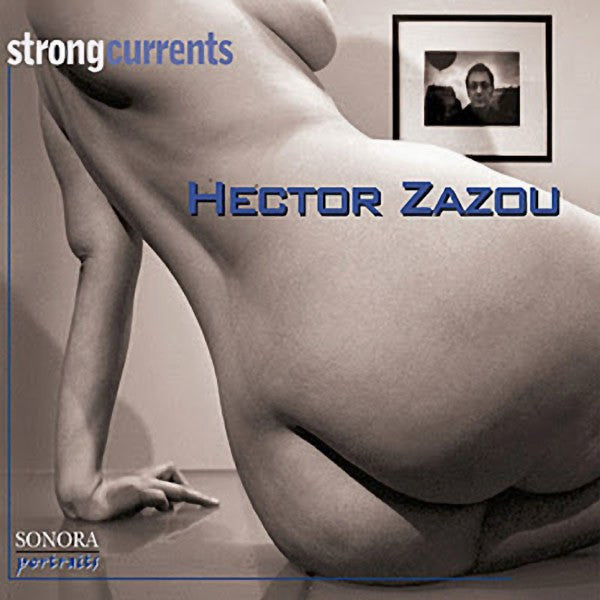 HECTOR ZAZOU - Sonora Portraits #2