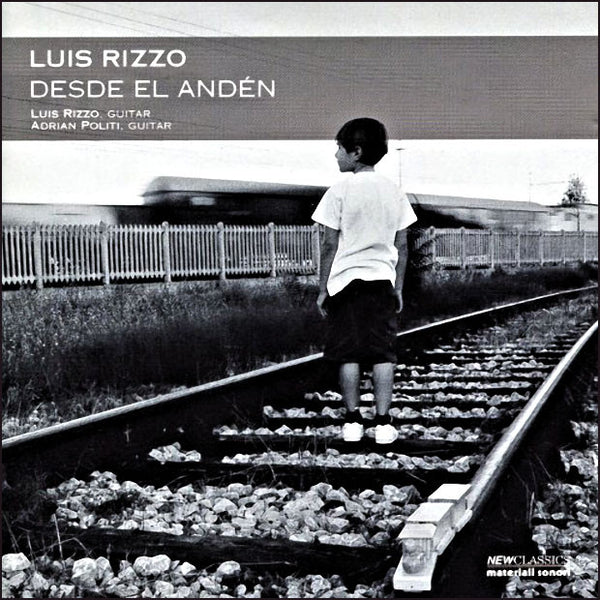 LUIS RIZZO & ADRIAN POLITI - Desde El Anden