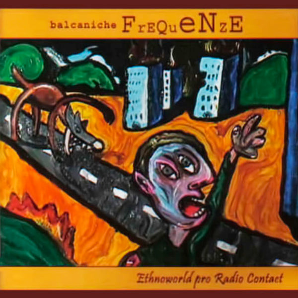 VARIOUS . Balcaniche Frequenze . CD