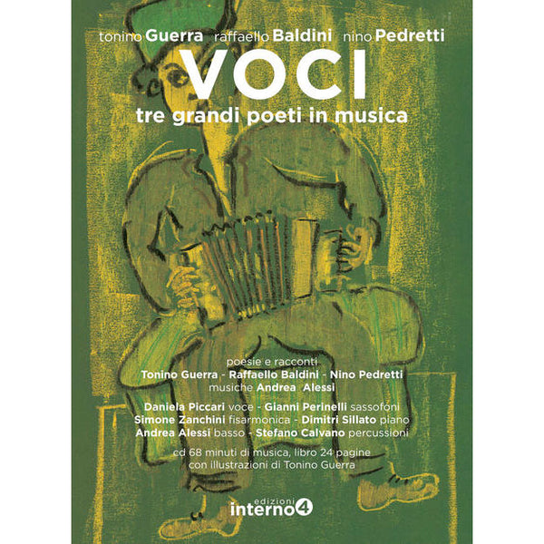 TONINO GUERRA/RAFFAELLO BALDINI/NINO PEDRETTI - Voci, Tre grandi poeti in musica . CD+BOOK