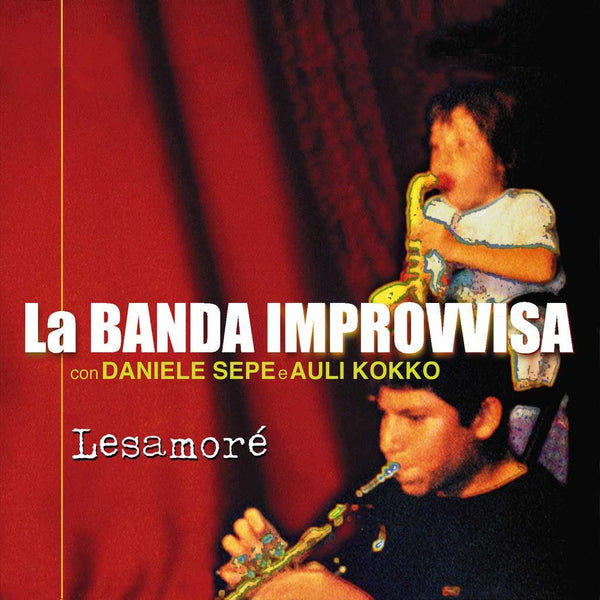 La BANDA IMPROVVISA con DANIELE SEPE - Lesamoré