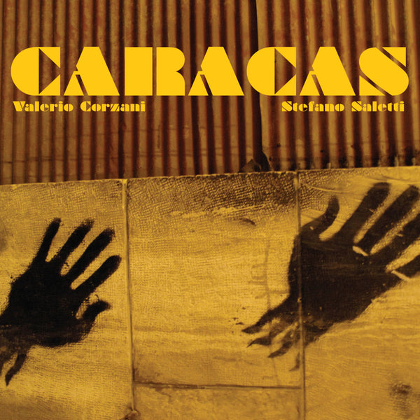 VALERIO CORZANI & STEFANO SALETTI - Caracas
