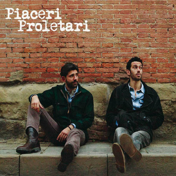 PIACERI PROLETARI - Piaceri Proletari