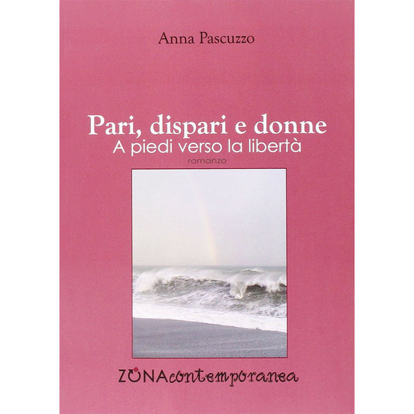 ANNA PASCUZZO - Pari, dispari e donne . Book