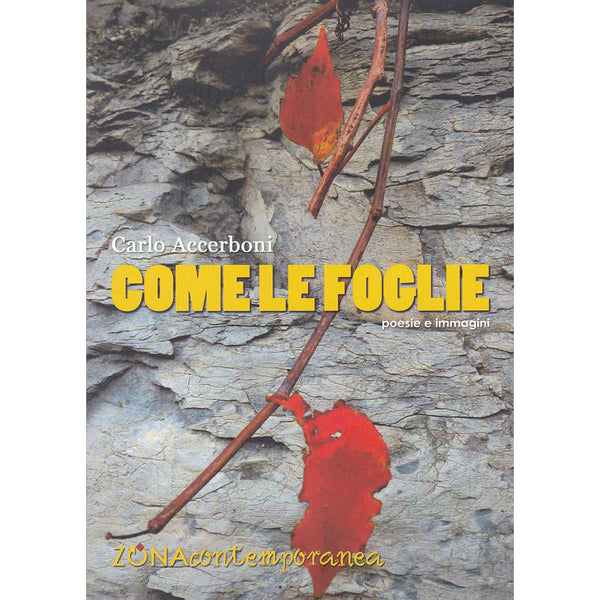 CARLO ACCERBONI - Come le foglie . Book