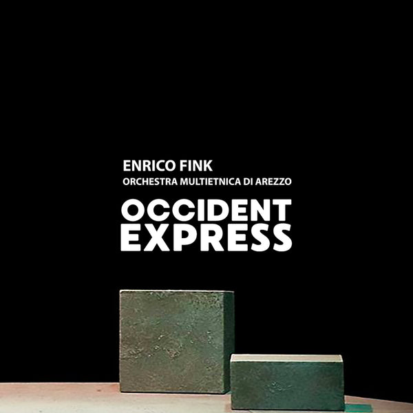 ENRICO FINK & OMA feat. OTTAVIA PICCOLO - Occident Express . CD