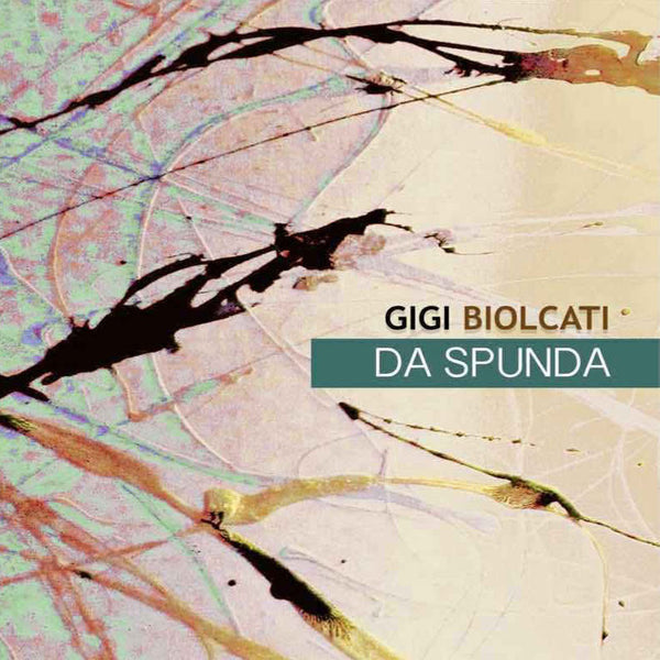 GIGI BIOLCATI - Da Spunda