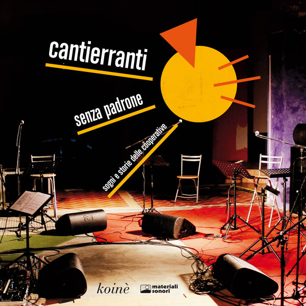 CANTIERRANTI - Senza Padrone