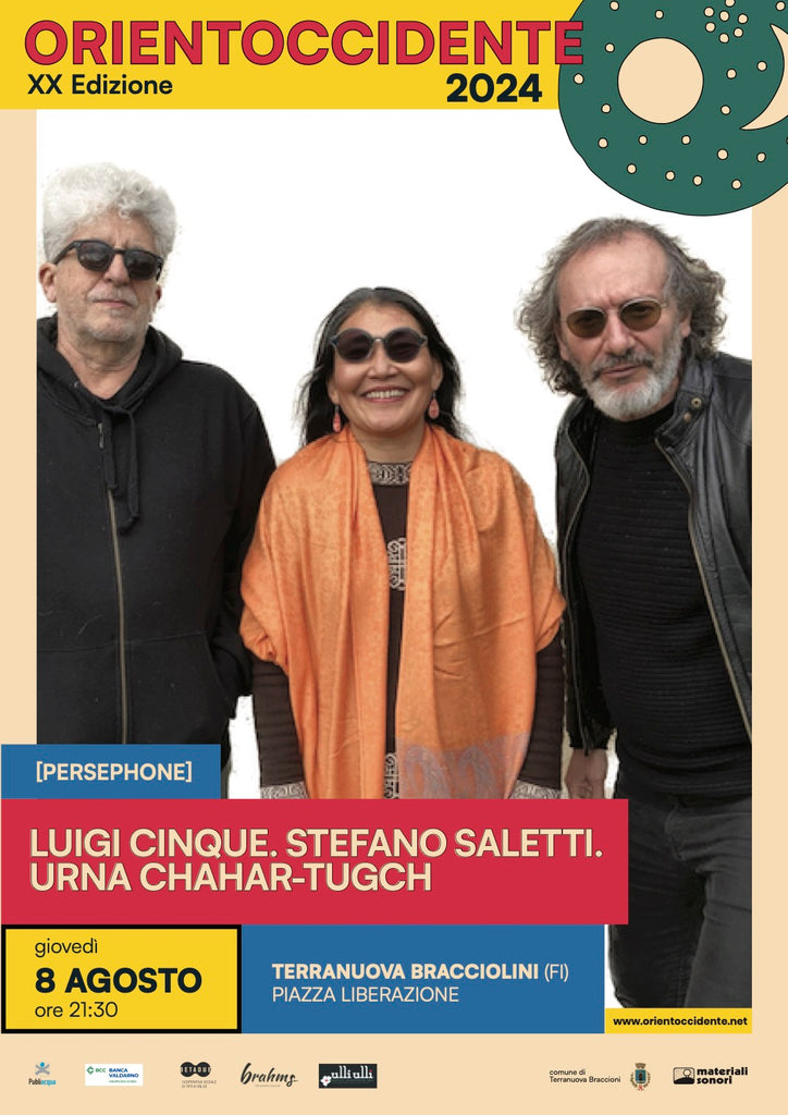 Orientoccidente 2024 >  LUIGI CINQUE. STEFANO SALETTI. URNA CHAHAR-TUGCHI in concerto a Terranuova Bracciolini (AR) > 08.08.2024 - ore 21.30