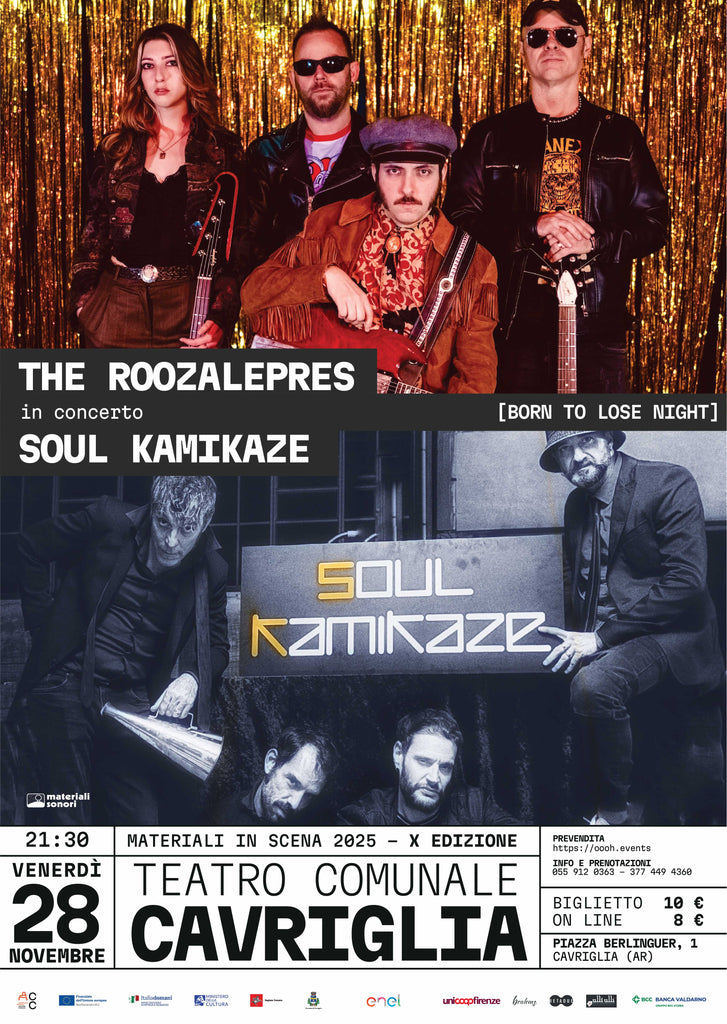 Materiali In Scena: "Born To Lose" con le band THE ROOZALEPRES e SOUL KAMIKAZE al Teatro di Cavriglia > 28.11.2025