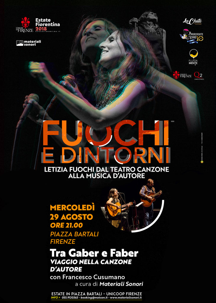 "Fuochi e dintorni - Estate Fiorentina" : LETIZIA FUOCHI in "Tra Gaber e Faber", piazza Bartali > 29.08.2018