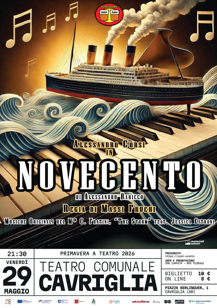 L'Associazione Culturale Paro Paro presenta "Novecento" con Alessandro Corsi al Teatro di Cavriglia > 29.05.2026
