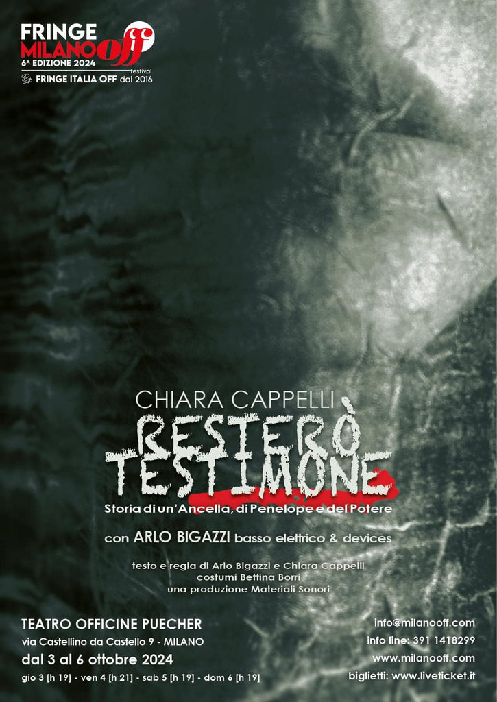 Chiara Cappelli in "Resterò testimone" al Milano Off Fringe Festival > 3-4-5-6.10.2024