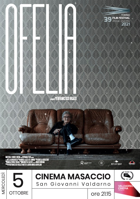 "Ofelia" il corto di Pierfrancesco Bigazzi alla serata inaugurale di Valdarno Cinema : San Giovanni Valdarno > 05.10.2022