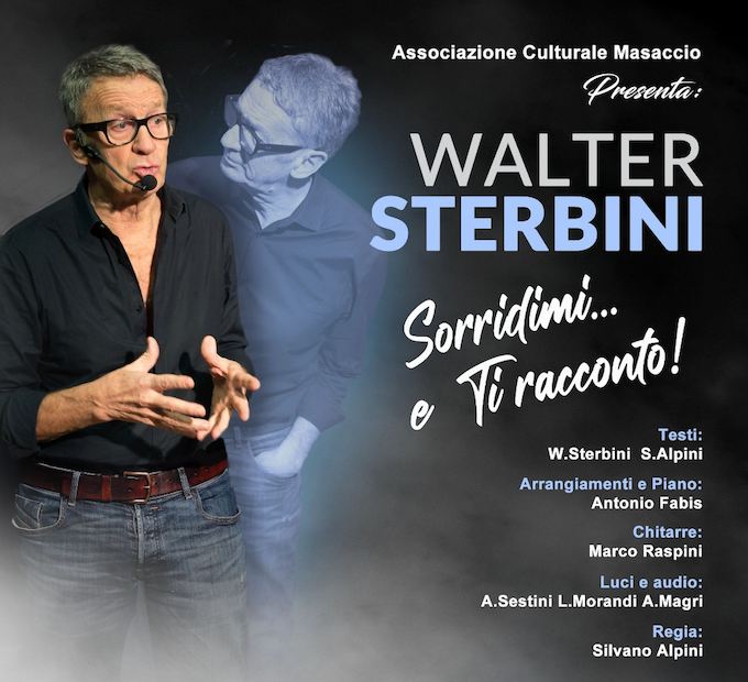 il nuovo concerto teatrale di WALTER STERBINI al Teatro Comunale di Cavriglia (AR) > 15.04.2023