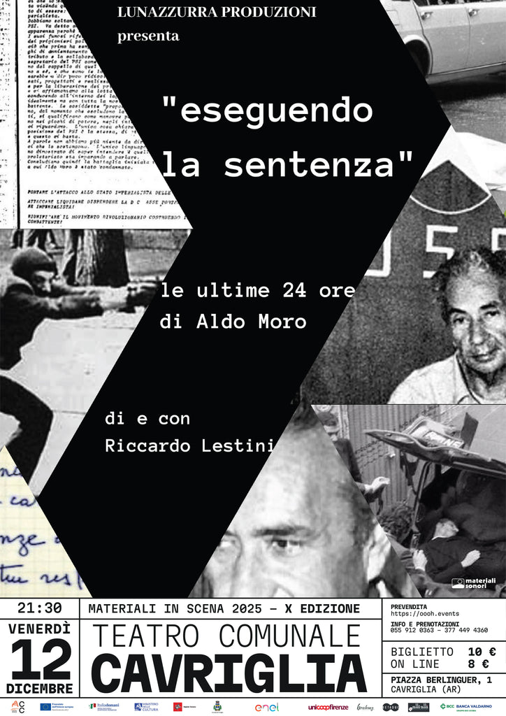 Materiali In Scena: le ultime 24 ore di Aldo Moro raccontate da Riccardo Lestini al Teatro di Cavriglia > 12.12.2025