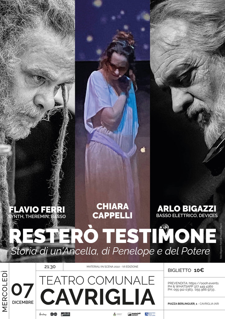 Materiali In Scena 2022 - Teatro di Cavriglia: CHIARA CAPPELLI con FLAVIO FERRI e ARLO BIGAZZI in "Resterò  testimone " > 07.12.2022