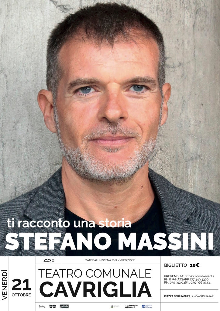 Materiali In Scena 2022 - Teatro di Cavriglia: i racconti di STEFANO MASSINI > 21.10.2022