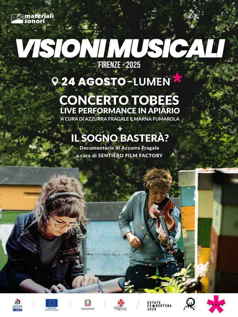il SUONO DELLE API a Visioni Musicali 2025 - Firenze, LUMEN > 24.08.2025