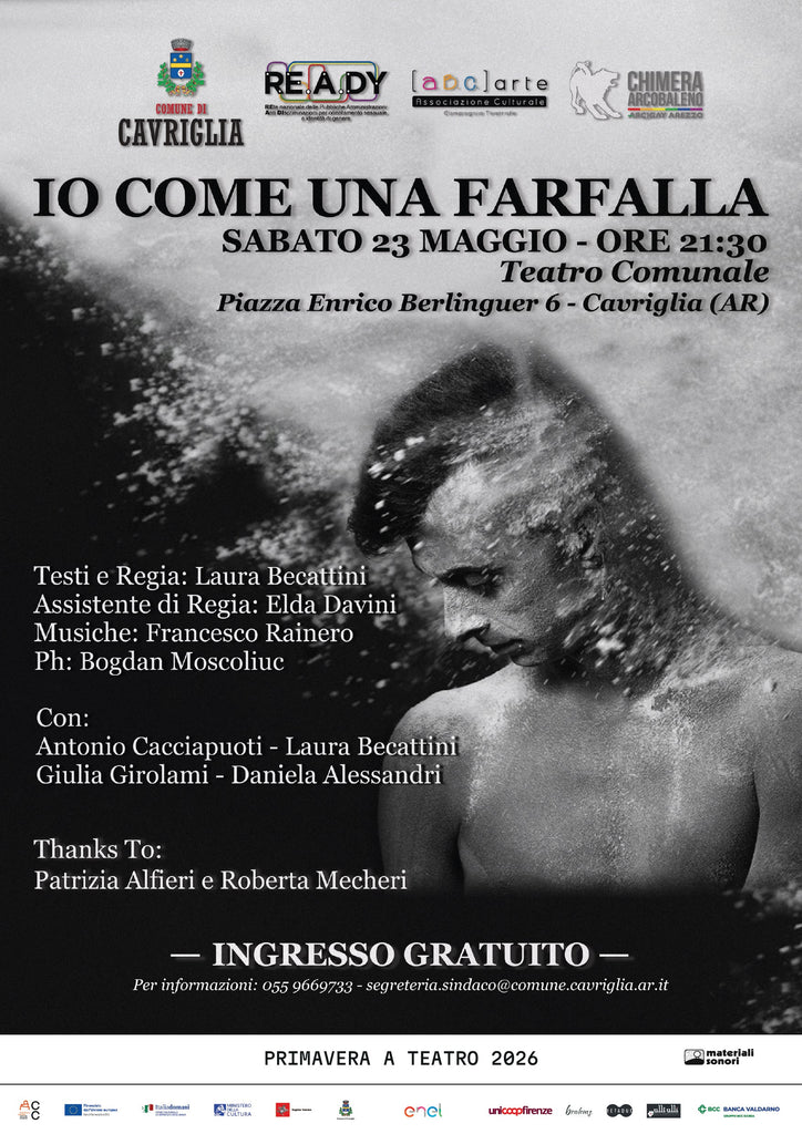 lo spettacolo "IO COME UNA FARFALLA" al Teatro di Cavriglia > 23.05.2026