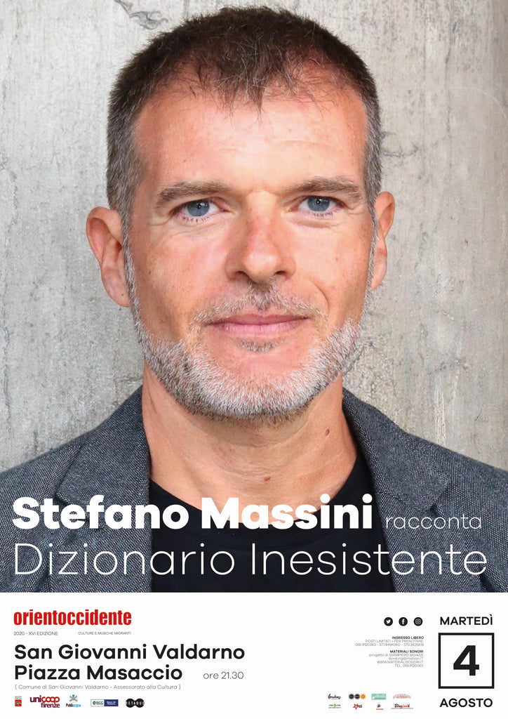 Orientoccidente 2020 -  STEFANO MASSINI racconta a San Giovanni Valdarno il suo "Dizionario Inesistente" > 04.08.2020