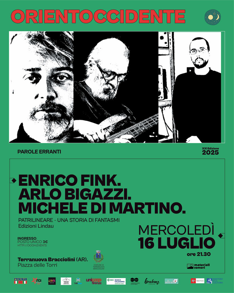 Orientoccidente 2025 > ENRICO FINK, ARLO BIGAZZI e MICHELE DI MARTINO con "PATRILINEARE ­ UNA STORIA DI FANTASMI" a Terranuova Bracciolini (AR).