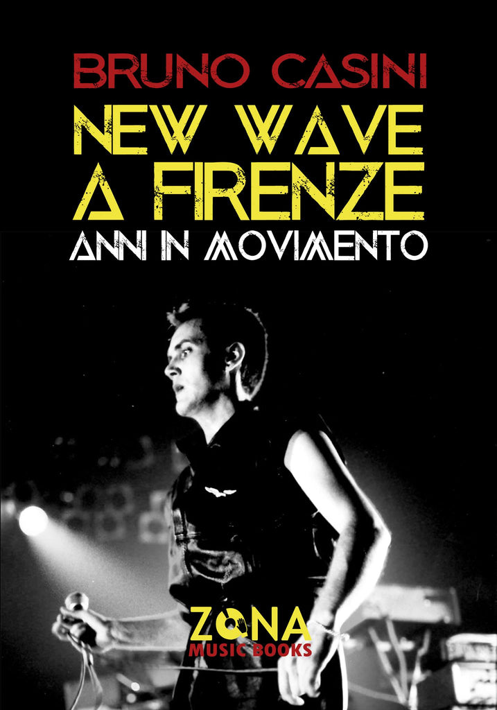 "New Wave a Firenze. Anni in movimento" di Bruno Casini e "Firenze Sogna" (Materiali Sonori/Spittle Records): presentazione al Museo Marino Marini di Firenze > 27.08.2020