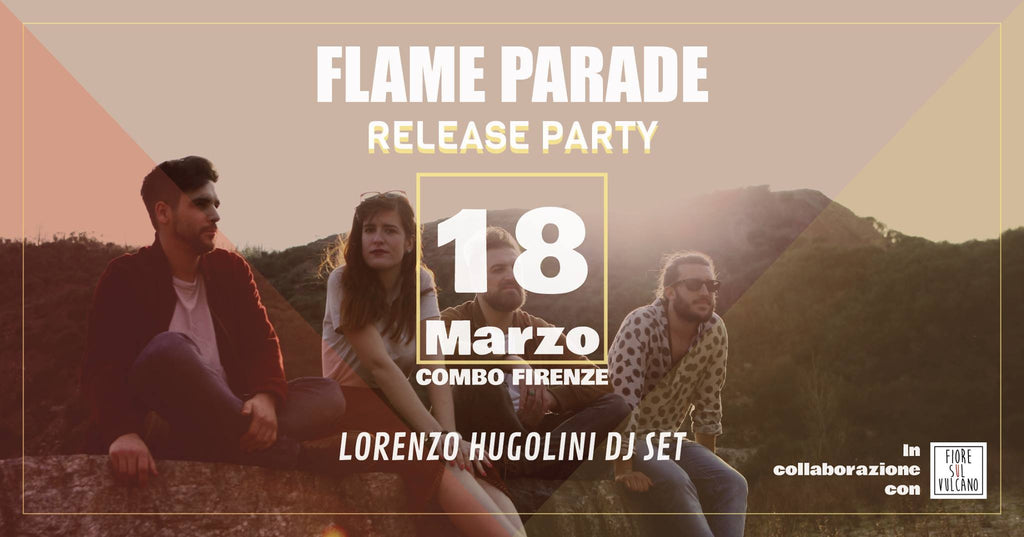 FLAME PARADE live al Combo - FIRENZE > 18.03.2017