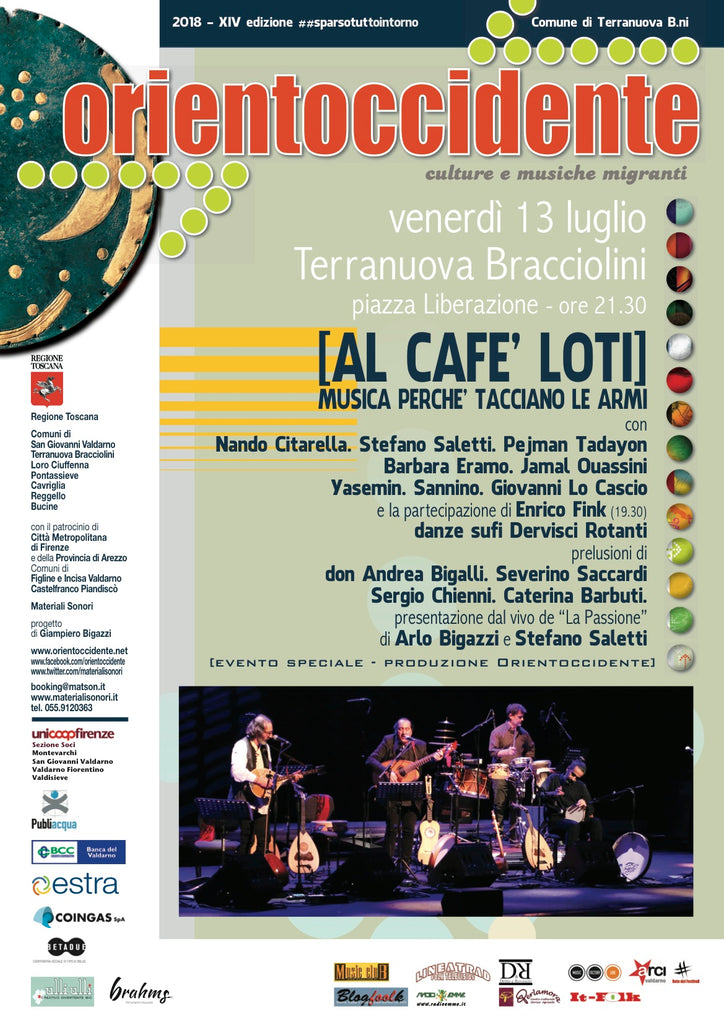 Orientoccidente 2018 > AL CAFE' LOTI - Un concerto per la Pace e la Solidarietà - Terranuova Bracciolini (AR) > 13.07.2018