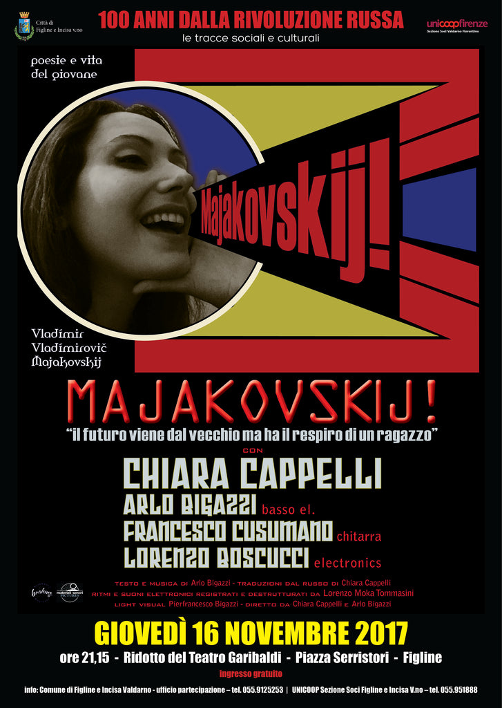 Chiara Cappelli e Arlo Bigazzi con "Majakovskij!" a Figline e Incisa Valdarno (FI) > giovedì 16 novembre 2017