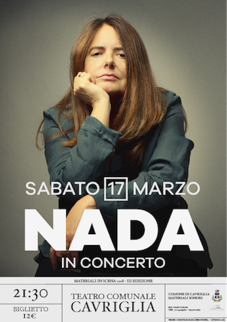 MATERIALI IN SCENA - TEATRO di CAVRIGLIA (AR): NADA in concerto > 17.03.201