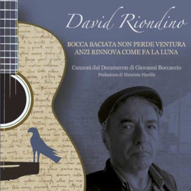 Materiali Sonori : Presentazione del nuovo disco di DAVID RIONDINO "Bocca baciata..." - FIRENZE Libreria IBS > 11.05.2017 - ore 18