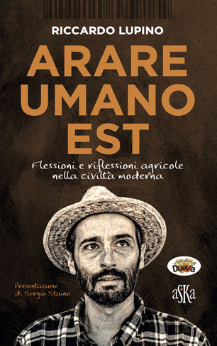 Orientoccidente 2021 > presentazione del libro di RICCARDO LUPINO "Arare Umano Est" a LORO CIUFFENNA > 14.07.2021